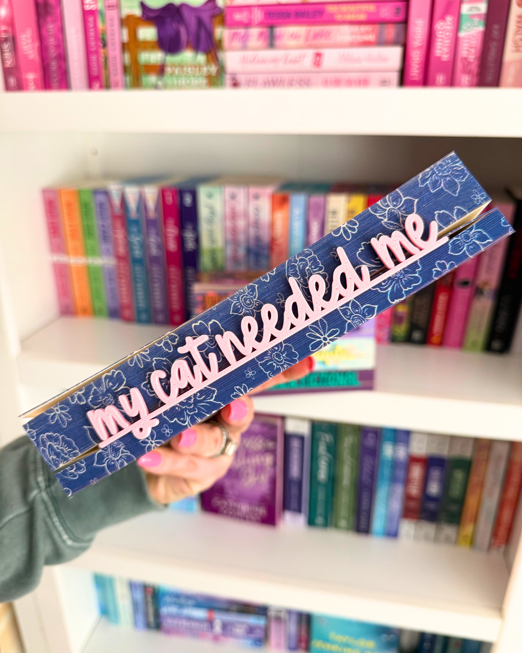Bookmark - My Cat Needed Me